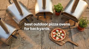 best outdoor pizza ovens for backyards