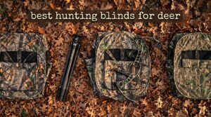 best hunting blinds for deer