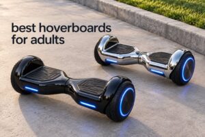 best hoverboards for adults