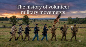 The history of volunteer military movements