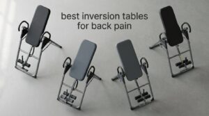best inversion tables for back pain