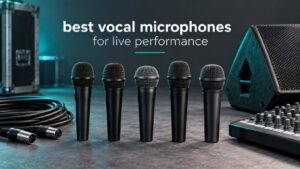best vocal microphones for live performance