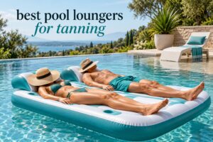 best pool loungers for tanning
