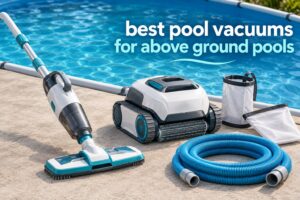 best pool vacuums for above ground pools