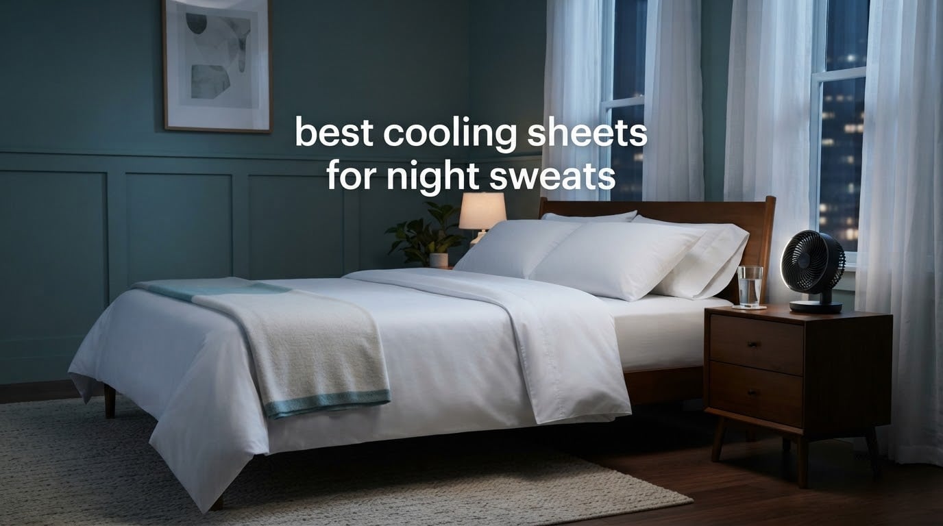 best cooling sheets for night sweats
