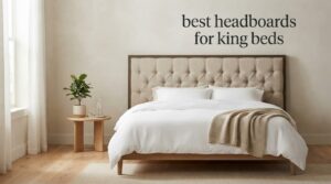 best headboards for king beds